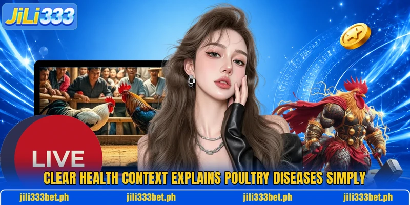 Clear health context explains poultry diseases simply Clear health context explains poultry diseases simply