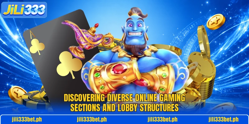 Discovering diverse online gaming sections and lobby structures Discovering diverse online gaming sections and lobby structures