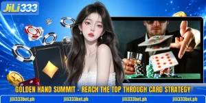 Golden Hand Summit – Reach The Top Through Card Strategy