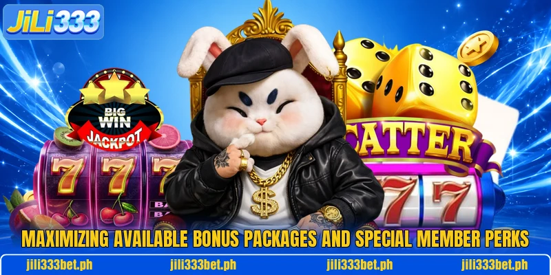Maximizing available bonus packages and special member perks Maximizing available bonus packages and special member perks