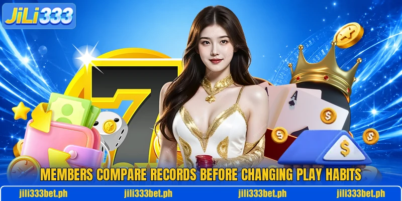 Members compare records before changing play habits