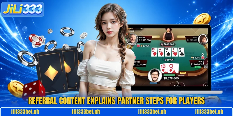 Referral content explains partner steps for players