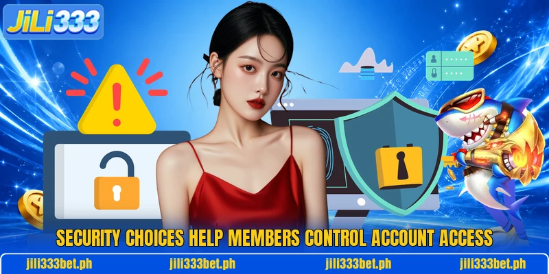 Security choices help members control account access